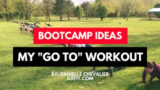 My GO TO Workout  Bootcamp Workout Ideas [upl. by Luba261]