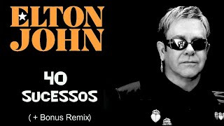 EltonJohn  40 Sucessos  Bonus Remix REPOST [upl. by Eneri717]