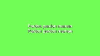 RK  PARDON MAMANPAROLELYRICS [upl. by Ahsilaf605]