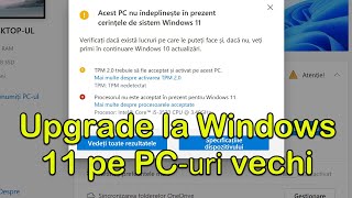 Upgrade Windows 11 pe computere vechi [upl. by Sotnas]