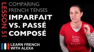 French Imperfect Tense VS Passé Composé Tense [upl. by Reisinger]