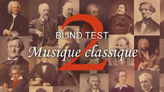 BLIND TEST Musique classique 2 [upl. by Aleihs]