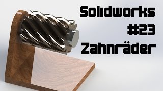 Solidworks Tutorial 23 Zahnräder [upl. by Massarelli106]