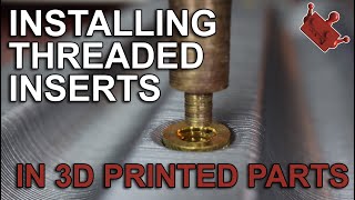 Installing Threaded Inserts  In 3D Printed Parts [upl. by Atterbury]