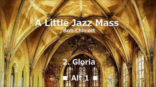 A Little Jazz Mass 2 Gloria for alt1 [upl. by Murdocca834]