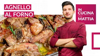 AGNELLO AL FORNO  IN CUCINA CON MATTIA [upl. by Assiluy332]