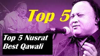 Top 5 Nusrat Fateh Ali Khan Qawali [upl. by Aicnelav]