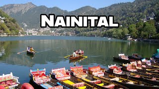 NAINITAL INDIA  Mountain Paradise in the Himalayas [upl. by Tim]