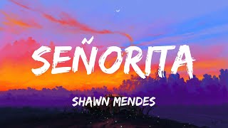 Shawn Mendes  Señorita Lyrics [upl. by Cassandra]