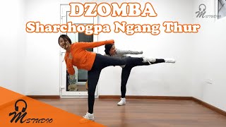 DZOMBA  Sharchogpa Ngang Thur by Jurmey Choden Rinzin  Dzongkha Zumba Bhutan [upl. by Calder]