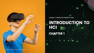 HumanComputer Interaction Chapter 1 What is HCI and Why is it important [upl. by Ityak]