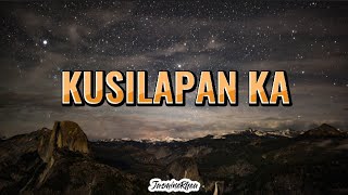 Kusilapan Ka  Ilocano song Lyrics [upl. by Corder]