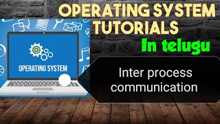 Inter process communication in operating system IPC  30  operating system in telugu [upl. by Ahsini]