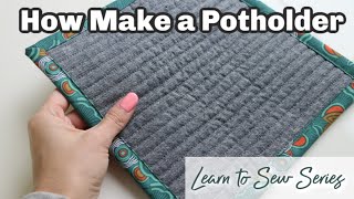 How to Make a Potholder  Learn to Sew Series [upl. by Necila329]