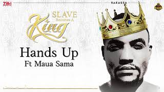 Hands Up  Darassa Ft Maua Sama  Slave Becomes A King [upl. by Feldman]