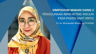 Penggunaan RapidActing Insulin pada Pasien Sakit Kritis [upl. by Inad]