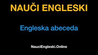 Engleski jezik 1  engleska abeceda  NauciEngleskiOnline [upl. by Alebasi]