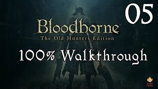 Bloodborne  Walkthrough Part 5 The Ludwig Loop [upl. by Erik811]