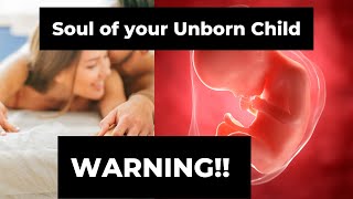 What happens at the time of conception Attract The Right SOUL for your Unborn Child [upl. by O'Toole]