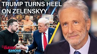 Jon Stewart on Trump’s Heel Turn on Zelenskyy In Favor of Putin’s New World Order  The Daily Show [upl. by Sylvan954]