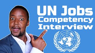 The CORRECT Way to Answer UN Competency Interview Questions [upl. by Nnaylime996]