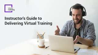 Webinar  Instructors Guide To Delivering Virtual Training  Infopro Learning [upl. by Uok]