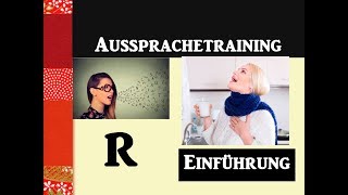 Aussprachetraining Der quotRquotLaut Einführung Video 1 [upl. by Ailerua18]