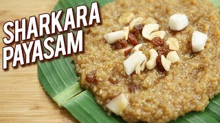 Sharkara Payasam Recipe  Kerala Style Rice Payasam Recipe  South Indian Dessert Recipe  Ruchi [upl. by Nesyaj]