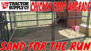 TRACTOR SUPPLY DEFENDER CHICKEN COOP UPGRADE  SAND FOR THE RUN AND NEW BABY CHICKS [upl. by Nichola986]