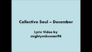 Collective Soul  December Lyrics [upl. by Berhley]