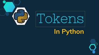 Python Tokens  Python Tutorial [upl. by Natalina]