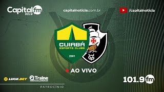 TRANSMISSÃO AO VIVO  Cuiabá X Vasco  08122024 [upl. by Gypsy]