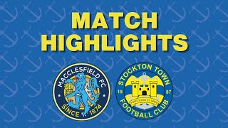 HIGHLIGHTS  Macclesfield FC 41 Stockton Town [upl. by Trisha]