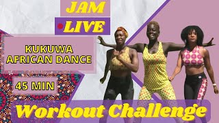 KUKUWA® 45 MIN AFRICAN DANCE JAM LIVE [upl. by Shiverick]