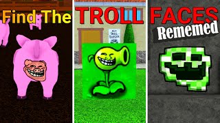 Find the Troll Faces Rememed Part 13 Roblox [upl. by Torrlow950]