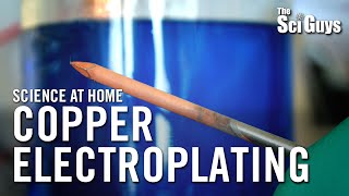 Copper Electroplating  The Sci Guys Science at Home [upl. by Vittoria796]