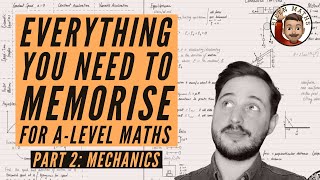 Everything you NEED to memorise for ALevel Maths • Part 2 Mechanics 💡 [upl. by Bahe933]