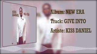 Kiss Daniel  Give Into Official Audio Kizz Daniel [upl. by Nehtan]