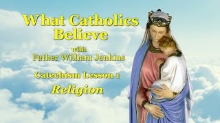 Catechism Lesson 1 Religion [upl. by Thurlough]