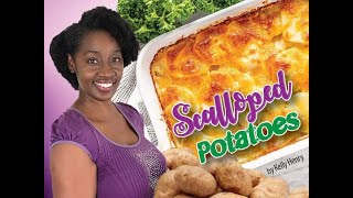 How to make SCALLOPED POTATOES by Kelly Henry [upl. by Kiri105]