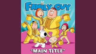 Family Guy Main Title From quotFamily Guyquot [upl. by Aicnerolf962]