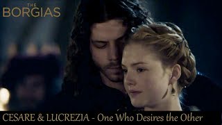 Cesare Lucrezia The Borgias  One who desires the Other [upl. by Honoria265]