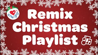 Christmas Songs Remix Playlist with Lyrics [upl. by Renwick]