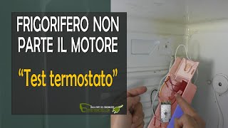 Come testare correttamente il termostato del frigorifero [upl. by Sairtemed]