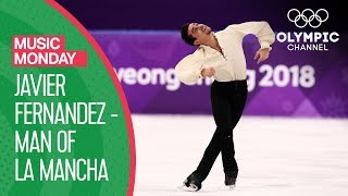 Javier Fernandez quotMan of La Manchaquot performance at PyeonChang 2018  Music Monday [upl. by Herbert515]