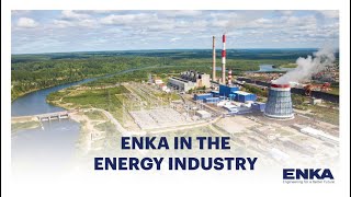 ENKA in the Energy Industry [upl. by Clementis]