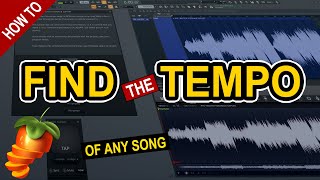 How To Find The Tempo Of Any Song Or Sample in FL studio [upl. by Eceirahs]