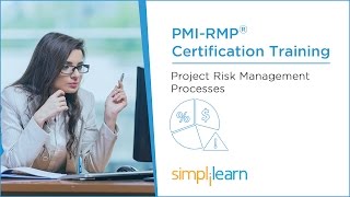 PMIRMP® Training Videos  Lesson 4 Project Risk Management Processes  Simplilearn [upl. by Panta20]