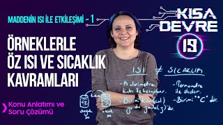 8 Sınıf Fen Maddenin Isı ile Etkileşimi 1 Öz Isı Isı ve Sıcaklık  Lightboard ile Ders 19 [upl. by Nelli632]