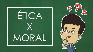 Diferença entre Ética e Moral  FILOSOFIA [upl. by Hgieliak800]